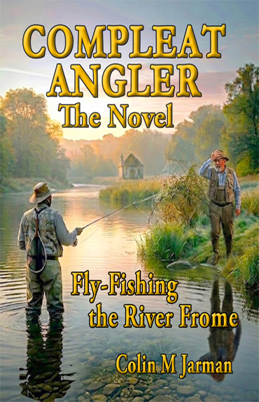The-Compleat-Angler-Part-Three-Colin-M-Jarman-novel-book-cover-dry-fly-fishing-angling-Walton-Cotton